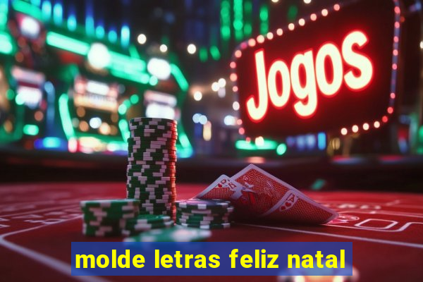 molde letras feliz natal